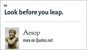 Aesop Look Before You Leap